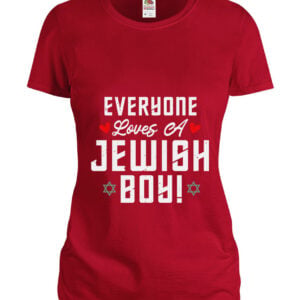 Everyone loves a jewish boy TShirt Women